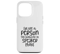 Je ne suis Pas Une Personne Que tu Devrais Mettre sur Un Haut-Parleur Coque pour iPhone 13 Pro