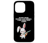 Je ne suis pas végétalienne parce que j'aime les animaux, je déteste juste les plantes Coque pour iPhone 14 Pro Max
