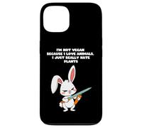 Je ne suis pas végétalienne parce que j'aime les animaux, je déteste juste les plantes Coque pour iPhone 13