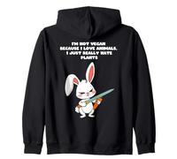 Je ne suis pas végétalienne parce que j'aime les animaux, je déteste juste les plantes Sweat à Capuche