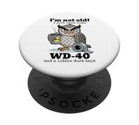 Je ne suis Pas Vieux J'Ai Juste Besoin d'un wd-40 et d'un Peu de Ruban adhésif PopSockets PopGrip Adhésif