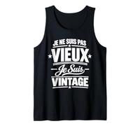 Je ne suis Pas Vieux, Je suis Vintage Débardeur