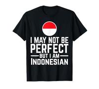 Je ne suis Peut-être Pas Parfait mais Je suis indonésien T-Shirt