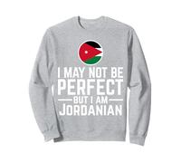 Je ne suis Peut-être Pas Parfait mais Je suis jordanien Sweatshirt