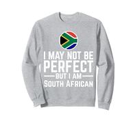 Je ne suis Peut-être Pas Parfait mais Je suis sud-Africain Sweatshirt
