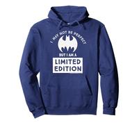 Je ne suis Peut-être Pas Parfait mais Je suis Une édition limitée Sweat à Capuche