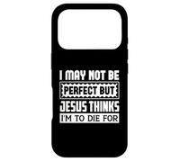 Je ne suis Peut-être Pas Parfaite, mais Jésus Pense Que Je Dois Mourir pour Moi Coque pour iPhone 17 Pro