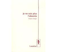 Je ne suis plus l'absente