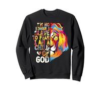 Je ne suis Plus l'esclave de la Peur d'être Un Enfant de Dieu Sweatshirt