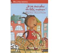 Je ne suis plus un bébé, maman !