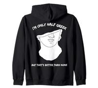 Je ne suis qu'à moitié Grec mais C'est Mieux Que Rien : drôle Sweat à Capuche
