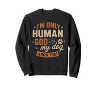 Je ne suis Que Dieu Humain et Mon Chien Le Sait - Funny Christian Sweatshirt
