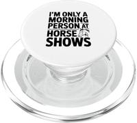 Je ne suis qu'une Personne matinale aux Concours hippiques PopSockets PopGrip pour MagSafe