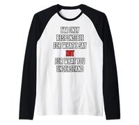 Je Ne suis Responsable Que De Ce Que Je Dis, Pas De Ce Que Manche Raglan