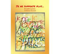 Je Ne Supporte Plus...
