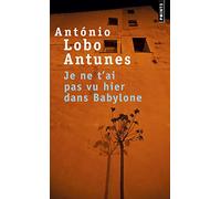 Je ne t'ai pas vu hier dans Babylone