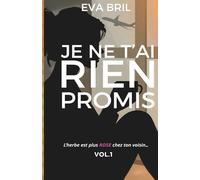 JE NE T'AI RIEN PROMIS