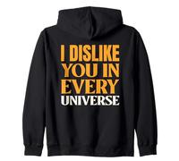 Je ne t'aime Pas dans Tous Les Univers. Déclaration de No Friends Enemy Sweat à Capuche