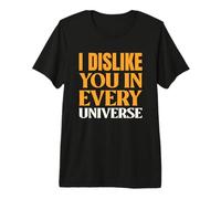 Je ne t'aime Pas dans Tous Les Univers. Déclaration de No Friends Enemy T-Shirt Haut de Gamme