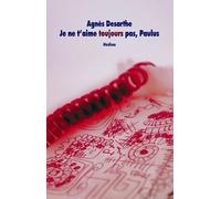 Je ne t'aime toujours pas, Paulus