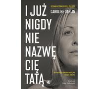 Je ne t'appellerai plus jamais papa - Caroline Darian (Buch auf Polnisch)