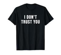 Je ne Te Fais Pas Confiance T-Shirt
