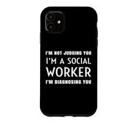 Je ne Te Juge Pas, Je suis Un travailleur Social, Je Te diagnostique Coque pour iPhone 11