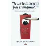 Je ne te laisserai pas tranquille