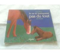 Je ne te manquerai pas du tout