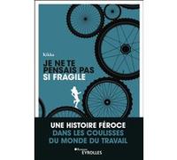 Je ne te pensais pas si fragile Kikka (Auteur)