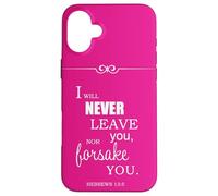 Je ne Te quitterai jamais ni ne t'abandonnerai (Hébreux 13, 5) Coque pour iPhone 16 Plus