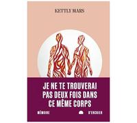 Je Ne Te Trouverai Pas Deux Fois Dans Ce Même Corps