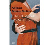 Je ne te verrai pas mourir - Antonio Muñoz Molina - Seuil - broché - Roman