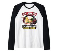 Je ne t'entends Pas, Je suis en Train de Jouer et de Manger des Nouilles Ramen pour Les Joueurs Manche Raglan