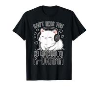 Je ne t'entends Pas, j'écoute K-Drama, C'est drôle T-Shirt