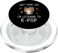 Je ne t'entends Pas, j'écoute K-Pop Kawaii Kpop Lover PopSockets PopGrip pour MagSafe