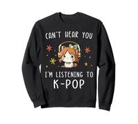 Je ne t'entends Pas, j'écoute K-Pop Kawaii Kpop Lover Sweatshirt
