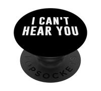 Je ne t'entends Pas PopSockets PopGrip Adhésif