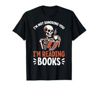 Je ne t'ignore pas Je lis des livres Skeleton Reader T-Shirt
