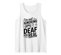Je ne t'ignore Pas, Je suis sourd, C'est Vraiment drôle Débardeur