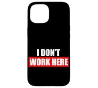 Je ne Travaille Pas Ici Car Lover Mechanic Garage Car Guy Coque pour iPhone 15