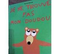 je ne trouve pas mon doudou