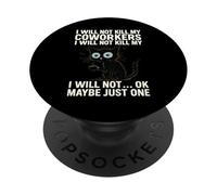 Je ne tuerai Pas Mes collègues Je ne Vais Pas... Ok, Peut-être Juste Un PopSockets PopGrip Adhésif