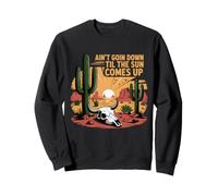 Je ne Vais Pas me Coucher Avant Le Lever du Soleil, Western Desert Cowboy Sweatshirt