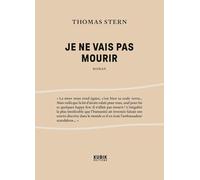 Je ne vais pas mourir Thomas Stern (Auteur)