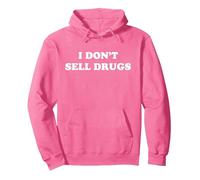 Je ne Vends Pas de Drogues Sweat à Capuche, Unisexe pour Adultes, Rose Vif, L