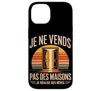 Je Ne Vends Pas des Maisons Je Réalise des Rêves Coque pour iPhone 14