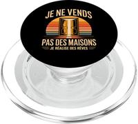 Je Ne Vends Pas des Maisons Je Réalise des Rêves PopSockets PopGrip pour MagSafe