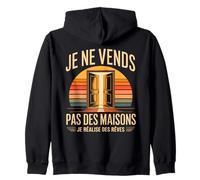 Je Ne Vends Pas des Maisons Je Réalise des Rêves Sweat à Capuche