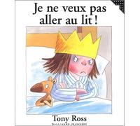 Je ne veux pas aller au lit !